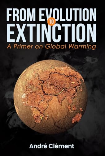 Beispielbild fr From Evolution to Extinction : A Primer on Global Warming zum Verkauf von Buchpark