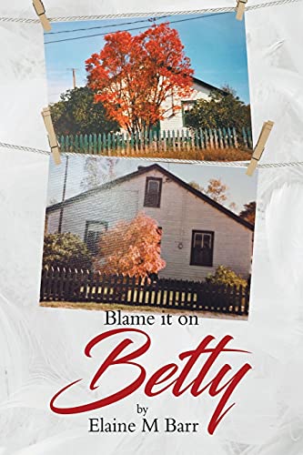 Stock image for Blame it on Betty for sale by GreatBookPrices