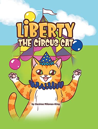 Stock image for Liberty the Circus Cat for sale by Lucky's Textbooks