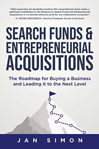 9780228861768: Search Funds & Entrepreneurial Acquisitions: The Roadmap for Buying a Business and Leading it to the Next Level
