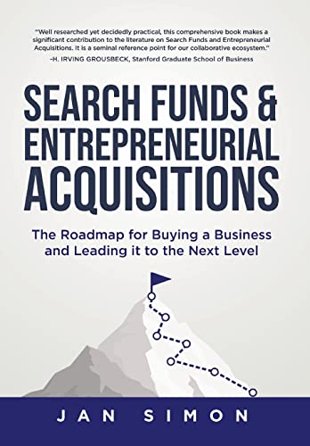 9780228864035: Search Funds & Entrepreneurial Acquisitions: The Roadmap for Buying a Business and Leading it to the Next Level