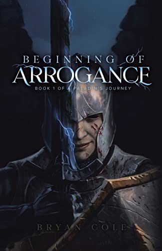 9780228868668: Beginning of Arrogance (A Paladin's Journey)