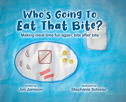 Beispielbild fr Who's Going To Eat That Bite?: Making meal time fun again, bite after bite zum Verkauf von ThriftBooks-Atlanta