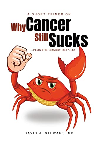 9780228871989: A Short Primer on Why Cancer Still Sucks