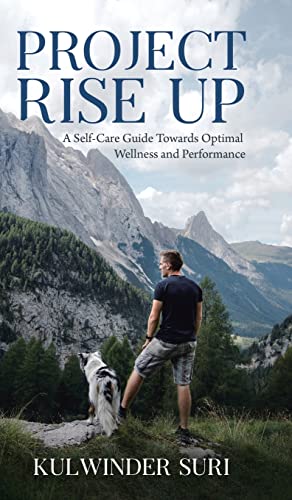 9780228873860: Project Rise Up: A Self-Care Guide Towards Optimal Wellness and Performance