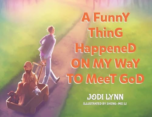 9780228874522: A Funny Thing Happened on My Way to Meet God
