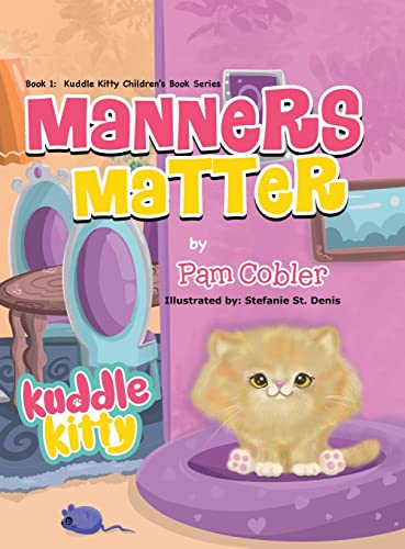 Imagen de archivo de Manners Matter: Kuddle Kitty a la venta por Books Unplugged