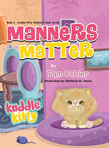 Stock image for Manners Matter: Kuddle Kitty for sale by Books Unplugged