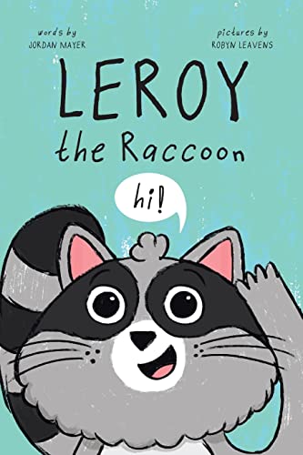 9780228878360: Leroy the Raccoon