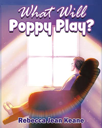 Imagen de archivo de What Will Poppy Play? a la venta por California Books