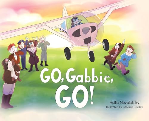 Stock image for Go, Gabbie, Go! (Hardcover) for sale by Grand Eagle Retail