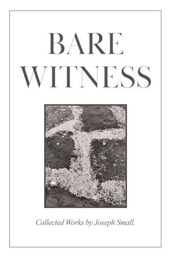 9780228889793: Bare Witness: Collected Works