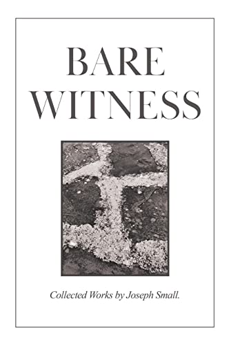 Beispielbild fr Bare Witness: Collected Works zum Verkauf von GreatBookPrices