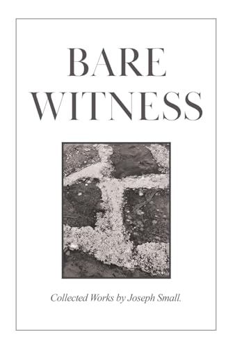 9780228889809: Bare Witness: Collected Works