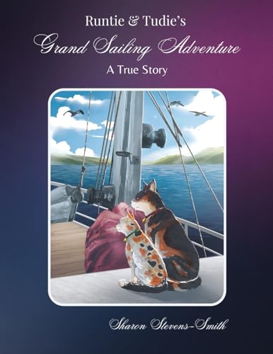 Stock image for Runtie and Tudie's Grand Sailing Adventure: A True Story for sale by GreatBookPrices