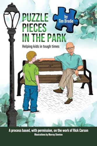 Stock image for Puzzle Pieces in the Park: Helping kids in tough times for sale by GreatBookPrices