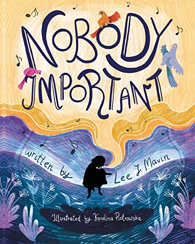 

Nobody Important by Mavin, Lee J, Piotrowska, Karolina [Paperback ]