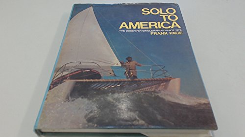 Solo to America; The Observer Singlehanded Race 1972