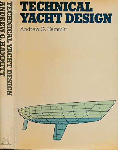 Stock image for Technical Yacht Design for sale by Arroyo Seco Books, Pasadena, Member IOBA