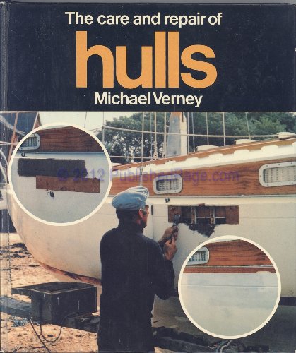 The Care and Repair of Hulls