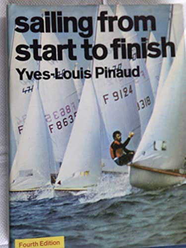 Stock image for Sailing from Start to Finish for sale by ThriftBooks-Dallas