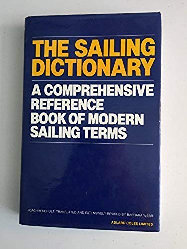 Beispielbild fr The Sailing Dictionary zum Verkauf von ThriftBooks-Dallas