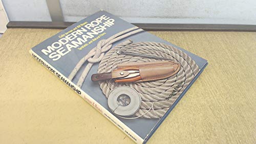 9780229116447: Modern Rope Seamanship: Synthetic and Natural Fibres