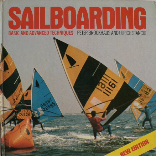 Stock image for Sailboarding: Basic and Advanced Techniques for sale by Goldstone Books