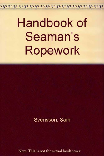 Imagen de archivo de Handbook of Seaman's Ropework a la venta por WorldofBooks