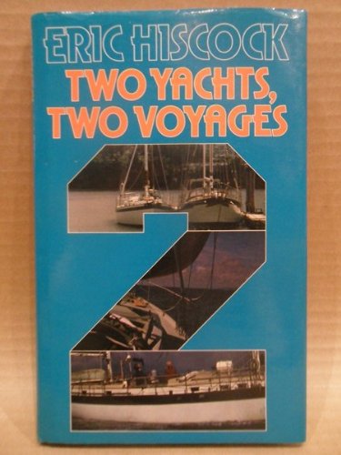 Stock image for Two Yachts, Two Voyages for sale by AwesomeBooks