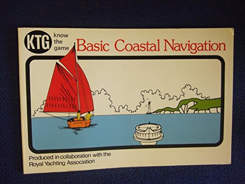 Imagen de archivo de Basic Coastal Navigation a la venta por RIVERLEE BOOKS