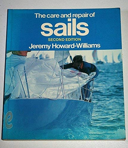 Stock image for The Care and Repair of Sails for sale by WorldofBooks