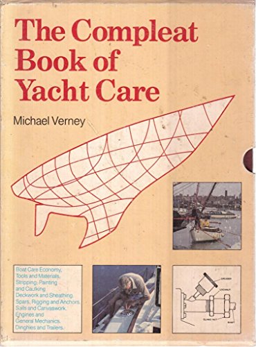 Beispielbild fr The Compleat Book of Yacht Care (In Slipcase) zum Verkauf von UHR Books