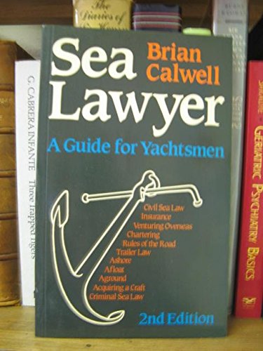 Beispielbild fr Sea Lawyer: Guide for Yachtsmen zum Verkauf von AwesomeBooks