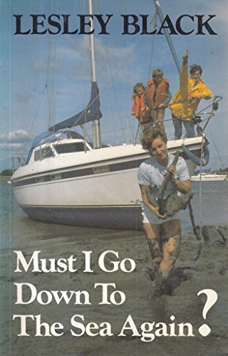Imagen de archivo de Must I Go Down to the Sea Again? a la venta por AwesomeBooks