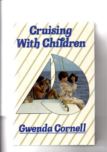Beispielbild fr Cruising with Children zum Verkauf von Better World Books