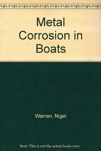 Beispielbild fr Metal Corrosion in Boats zum Verkauf von AwesomeBooks