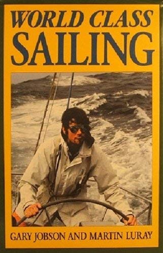 Beispielbild fr World Class Sailing zum Verkauf von Better World Books Ltd