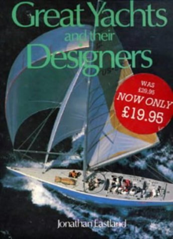 Stock image for Great Yachts and Their Designers for sale by Better World Books Ltd