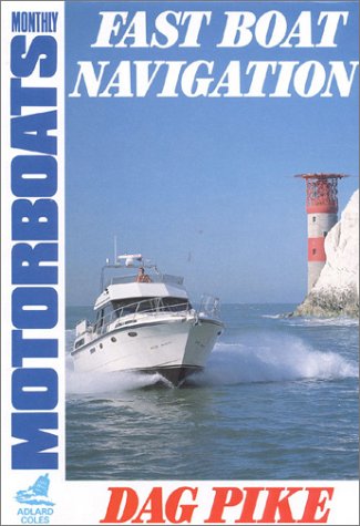 Stock image for Fast Boat Navigation (Motorboats Monthly) for sale by WorldofBooks
