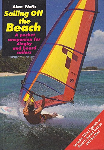 Imagen de archivo de Sailing Off the Beach: For Dinghy and Board Sailors a la venta por AwesomeBooks