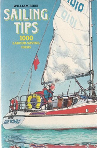 Imagen de archivo de Sailing Tips: 1000 Labour-saving Ideas a la venta por AwesomeBooks