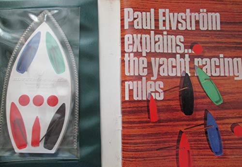 9780229641949: Paul Elvstrom Explains the Yacht Racing Rules