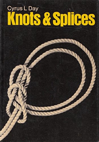 Stock image for Knots & Splices for sale by ThriftBooks-Dallas