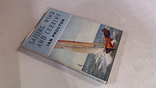 Beispielbild fr Sailing: Wind and Current zum Verkauf von WorldofBooks