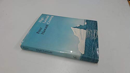 Beispielbild fr HIGH LATITUDE CROSSING. zum Verkauf von Cambridge Rare Books