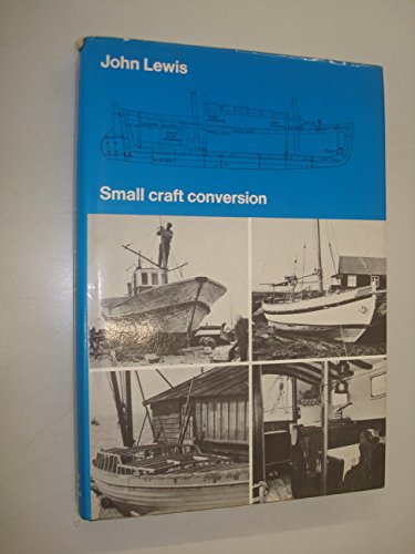 Stock image for Small Craft Conversion, for sale by Global Village Books