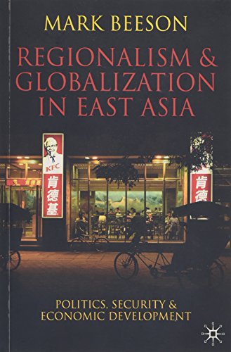 9780230000339: Regionalism and Globalization in East Asia: Politics, Security and Economic Development