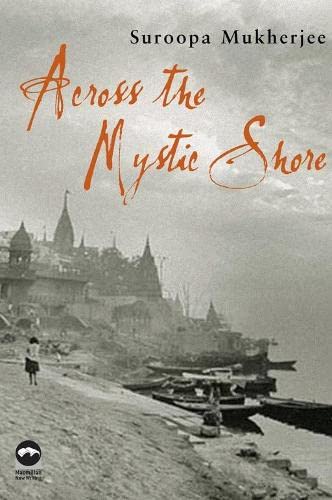 Beispielbild fr Across the Mystic Shore zum Verkauf von WorldofBooks
