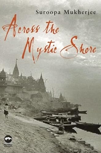 Stock image for Across the Mystic Shore (A FIRST PRINTING) for sale by S.Carter